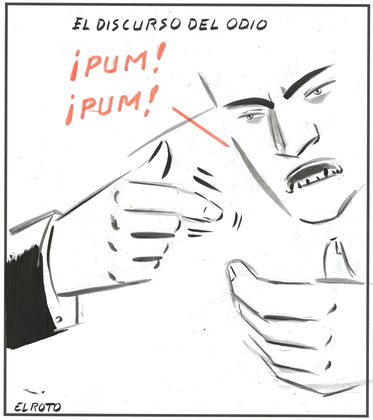 Imagen para: El Roto: odio sin disimulos - Análisis de su impacto en la sociedad